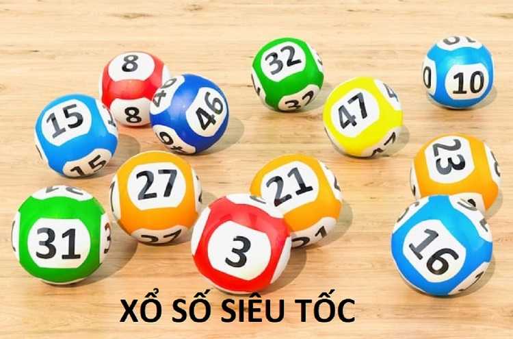 Thông tin tìm hiểu về xổ số siêu tốc